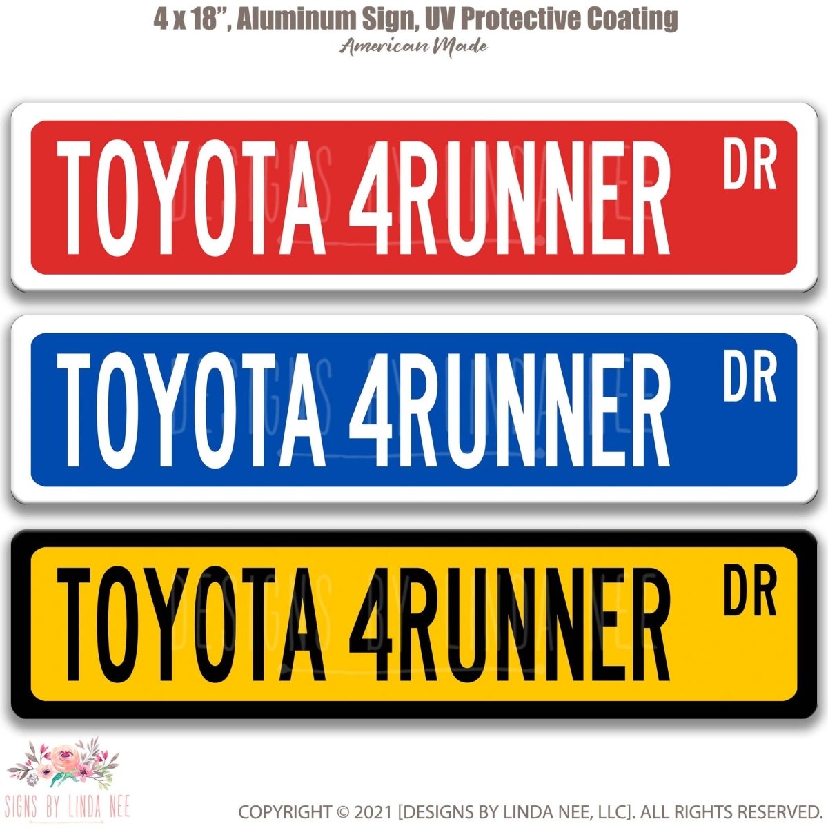 Toyota 4Runner DR street name sign shown in three aluminum color options