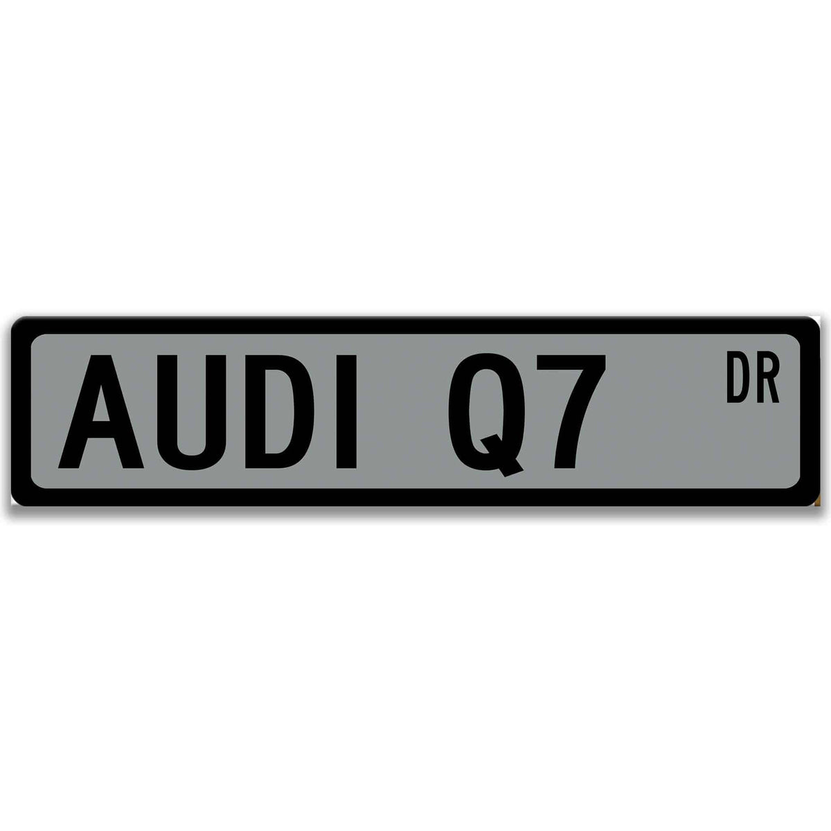 Gray Audi Q7 DR aluminum street sign with black lettering