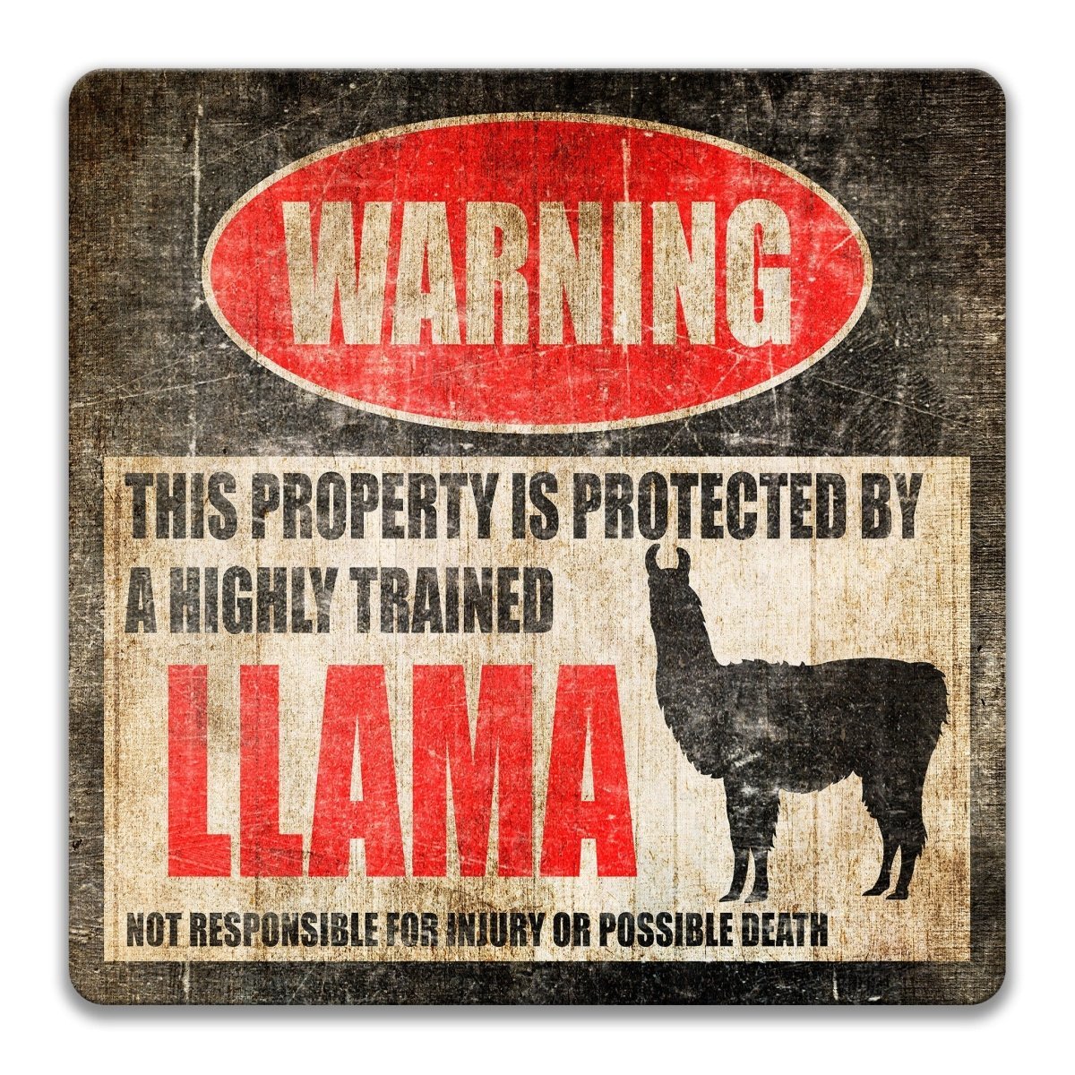 Llama property warning sign, novelty Llama-owner gag, highly trained Llama joke with llama silhouette