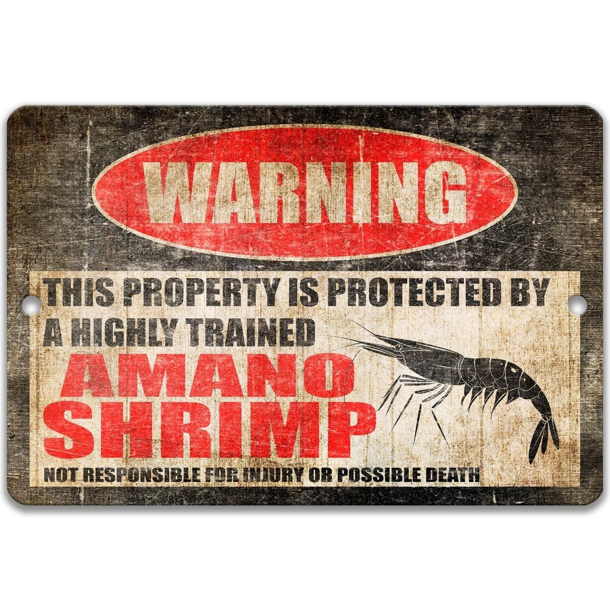Amano Shrimp warning metal sign, amano shrimp silhouette beside bold red WARNING lettering, 'not responsible for injury or possible death'