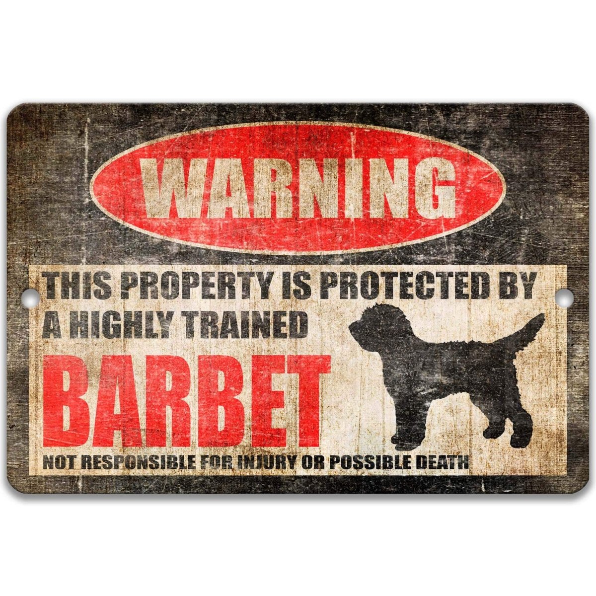 Barbet warning sign, distressed metal, property protected by a highly trained barbet, with curly-coated barbet silhouette