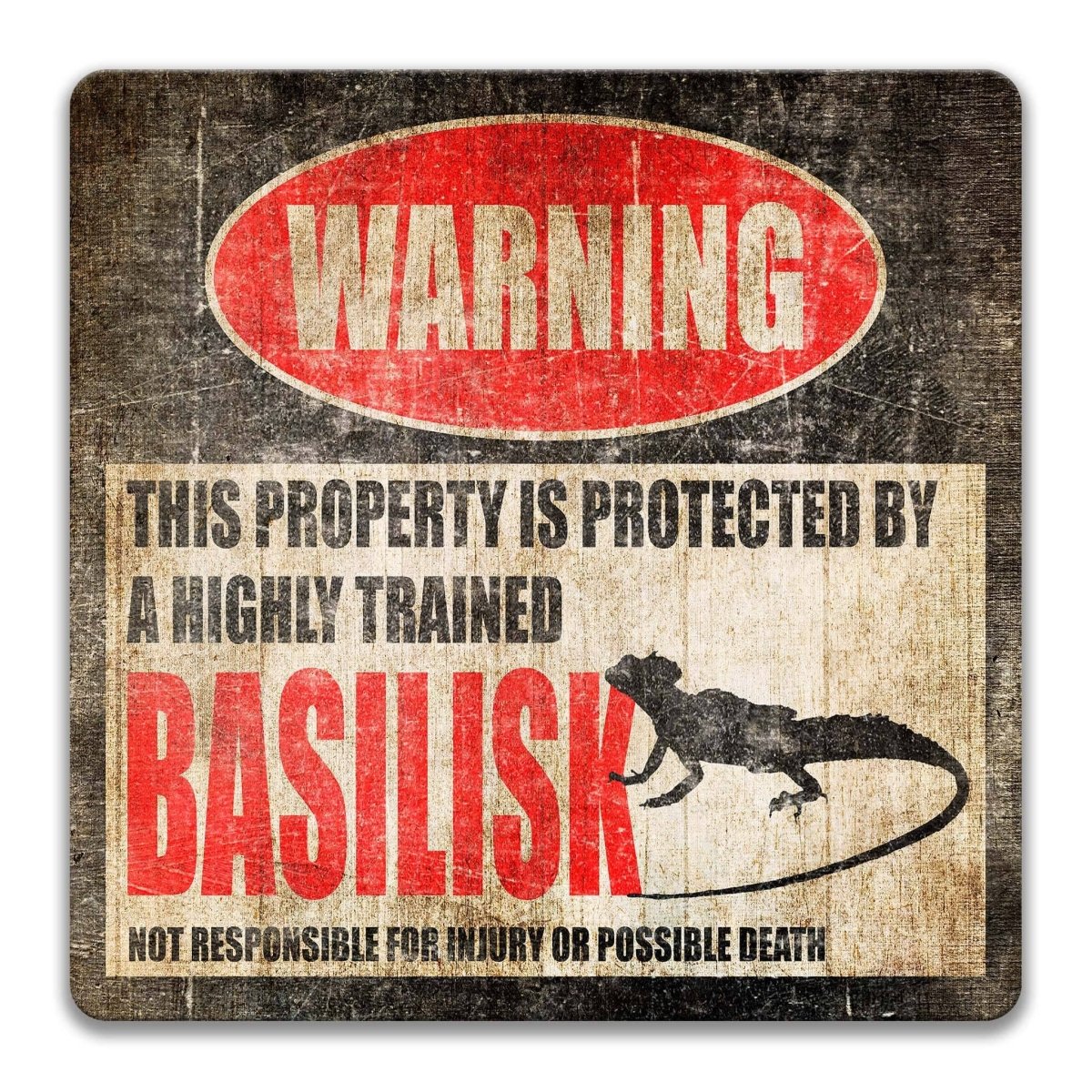 Basilisk warning sign, weathered finish, highly trained basilisk joke with running lizard silhouette