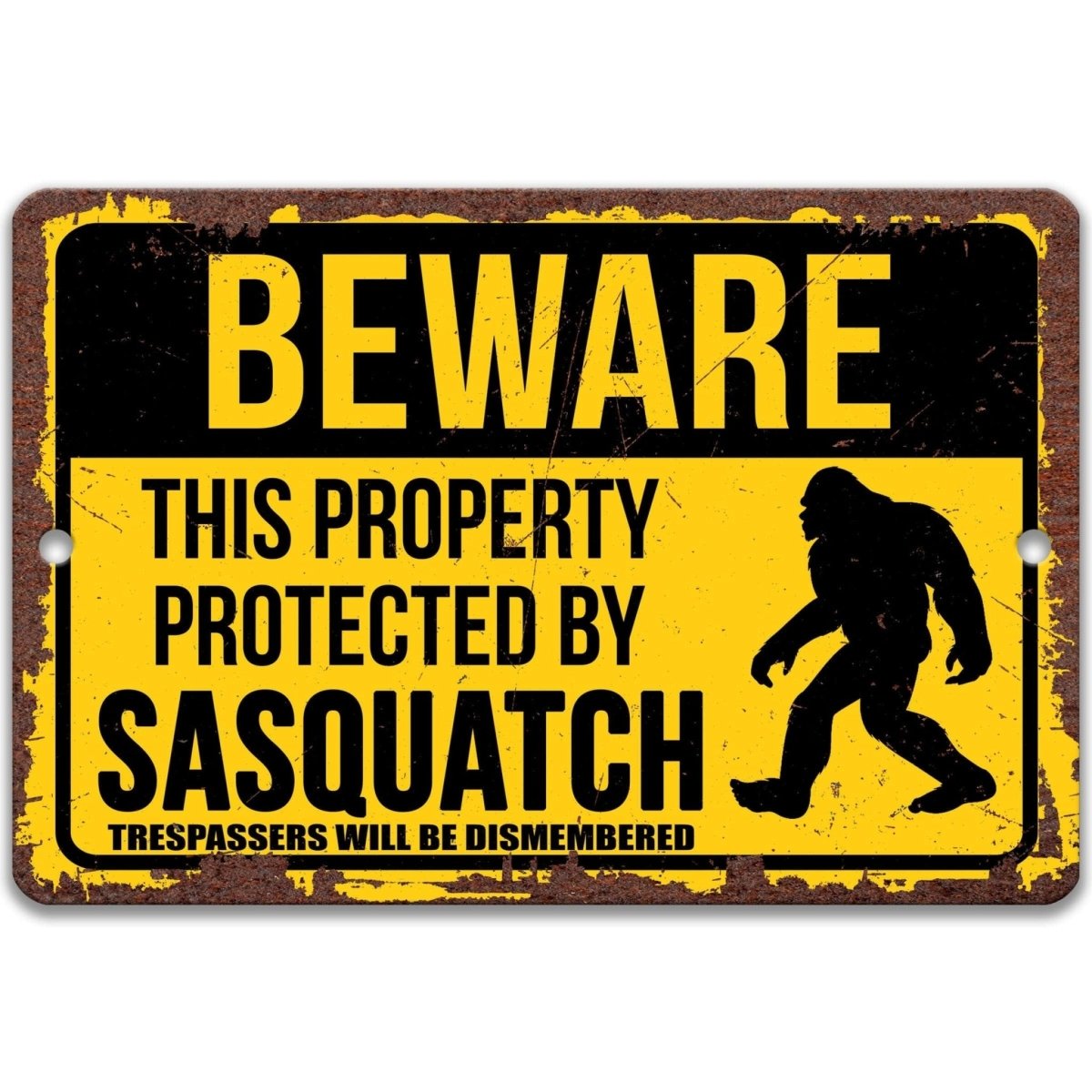 Property Protected by Sasquatch Sign