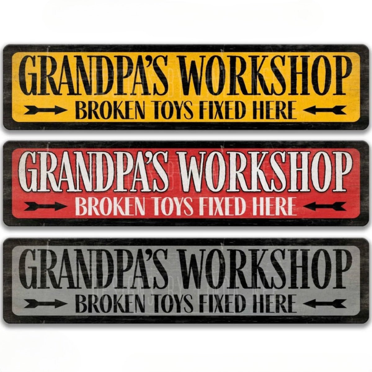 three signs that say "Grandpa's Workshop Broken Toys Fixed Here" in different colors: yellow, red, and gray.