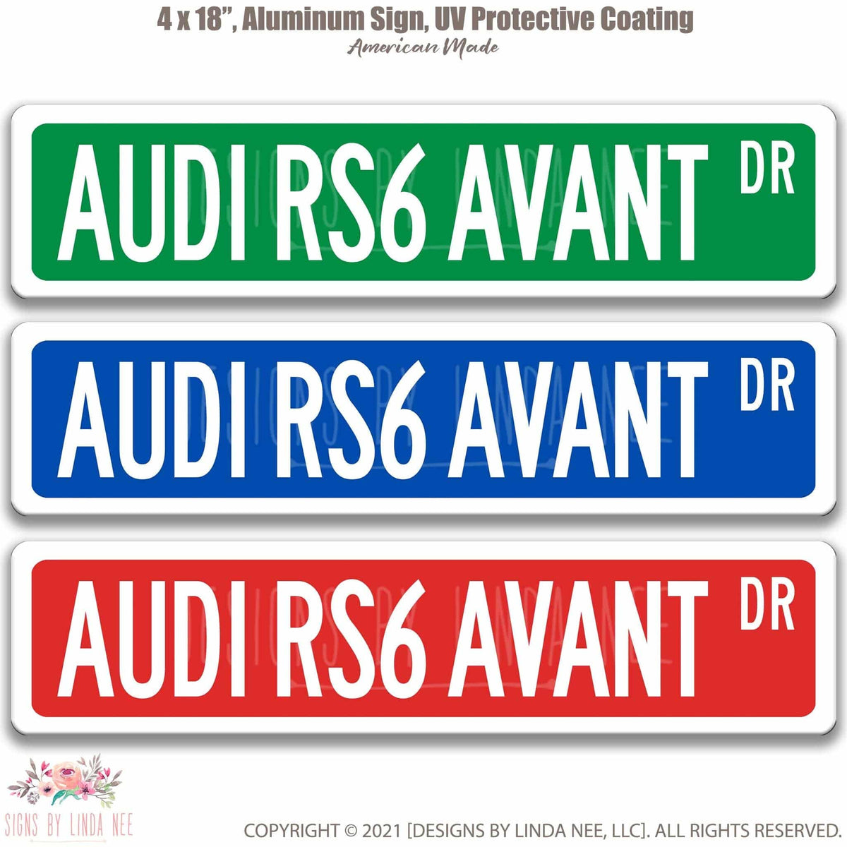 Audi RS6 Avant DR street name sign shown in three aluminum color options