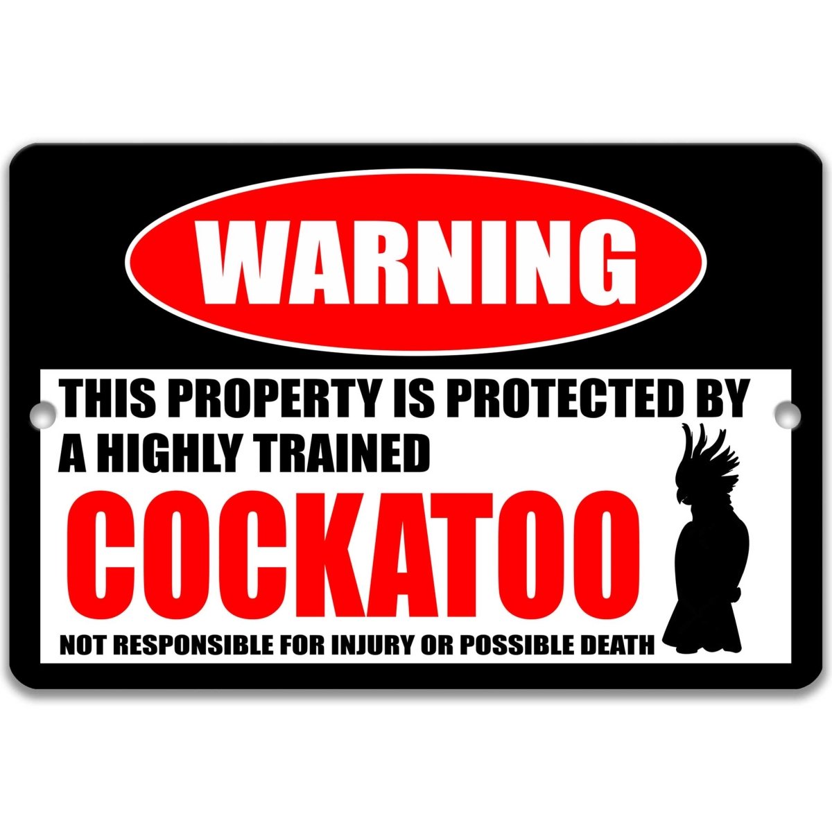 Cockatoo warning metal sign, glossy black, red WARNING oval and crested cockatoo silhouette