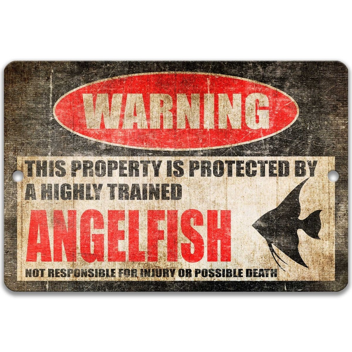 Angelfish warning sign, red WARNING oval, this property is protected by a highly trained Angelfish, with angelfish silhouette