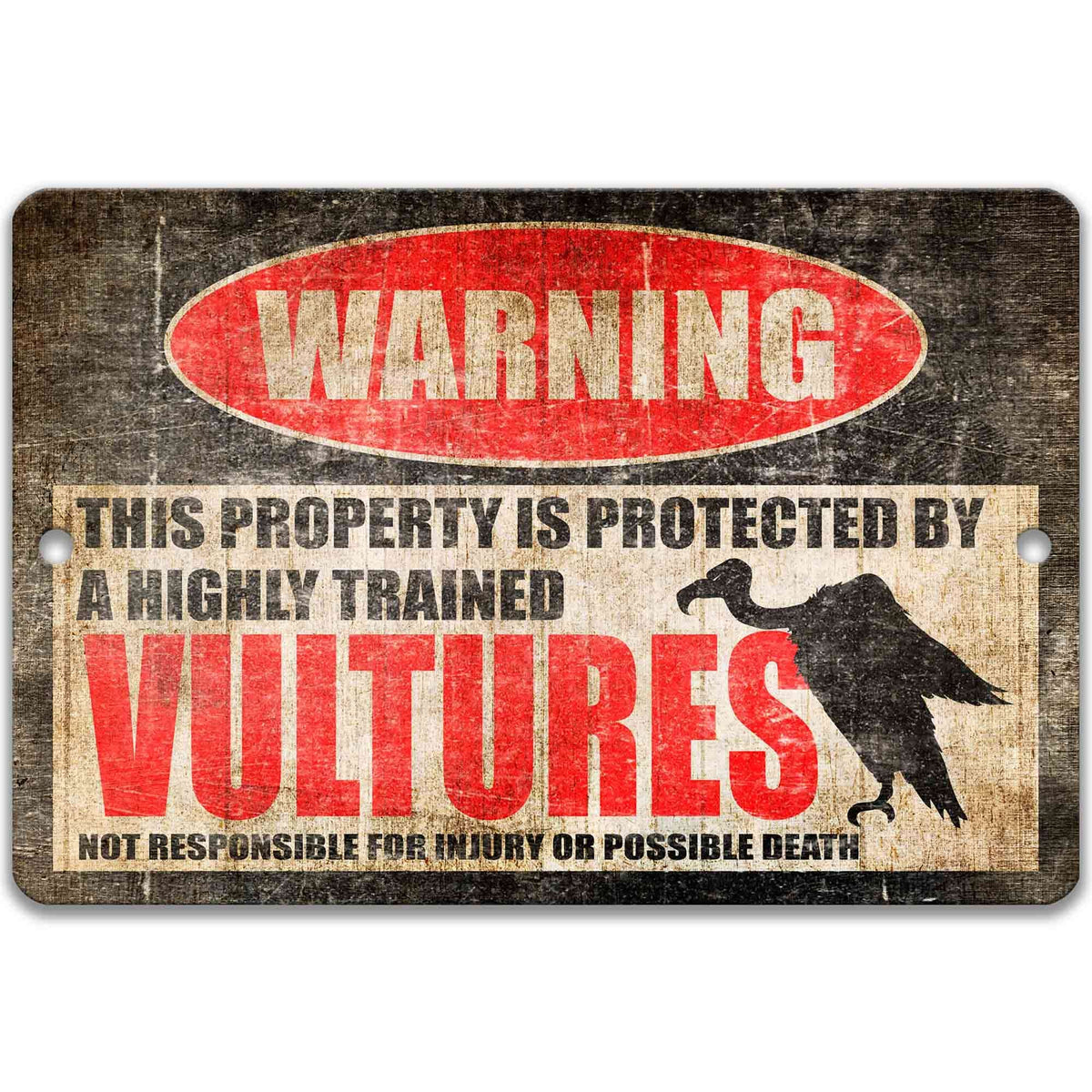 Vultures property warning sign, distressed metal, property protected by highly trained vultures, with vulture in flight silhouette