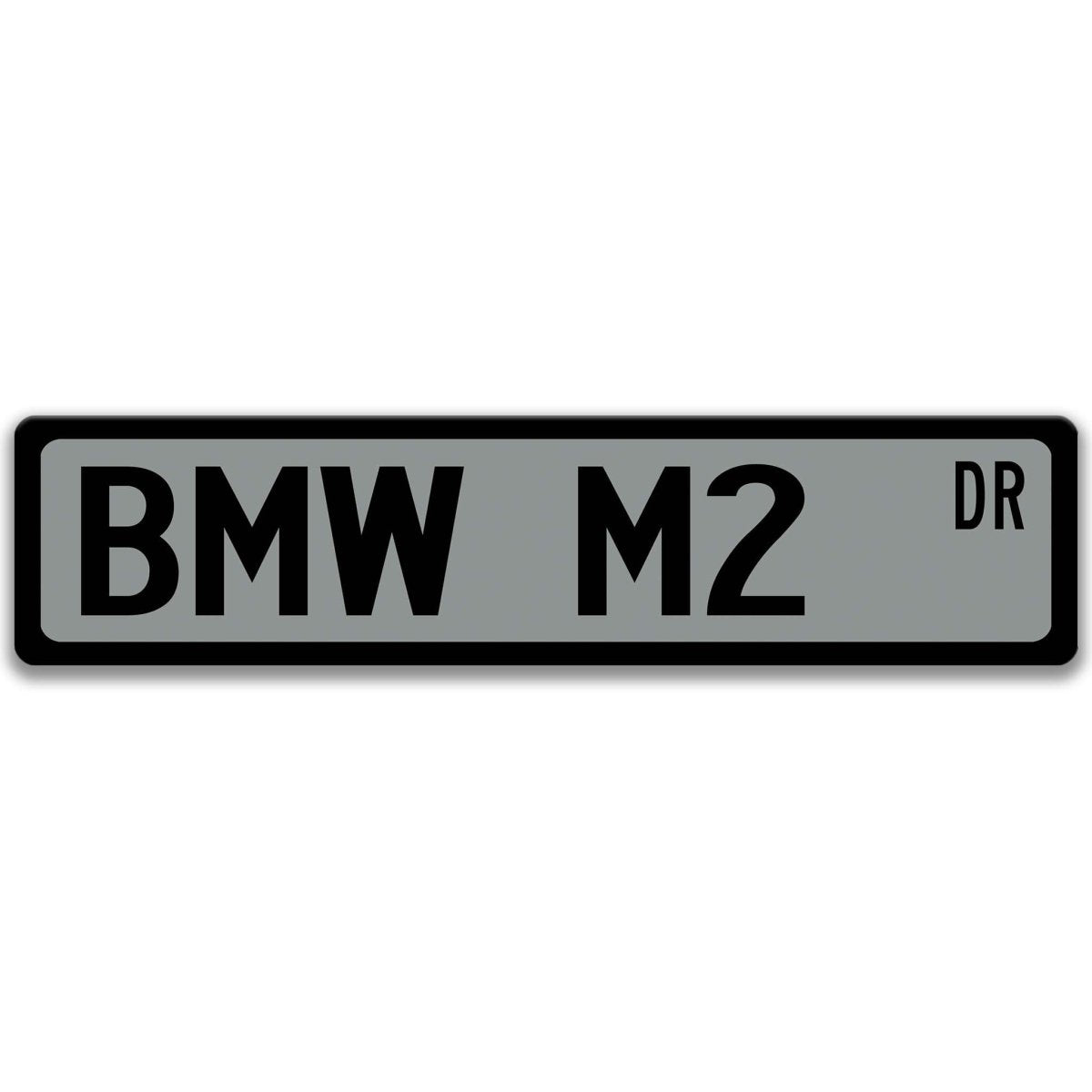 Gray BMW M2 DR aluminum street sign with black lettering
