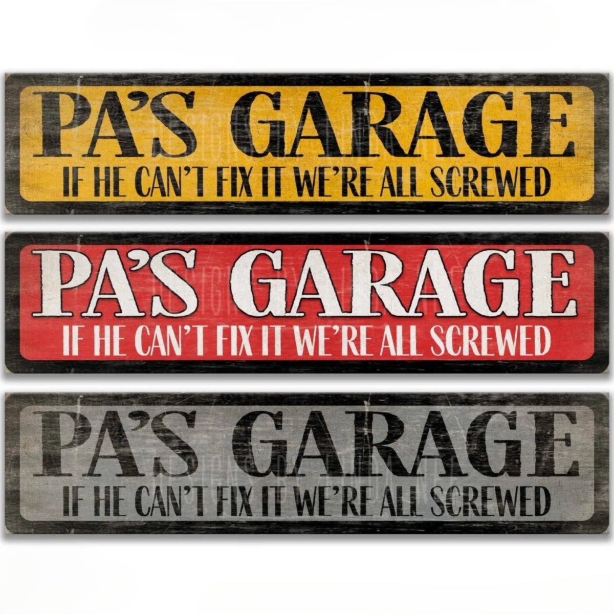 three signs with the same message, "PA's Garage" in different colors and styles. The signs are designed to be humorous and convey a sense of playfulness.