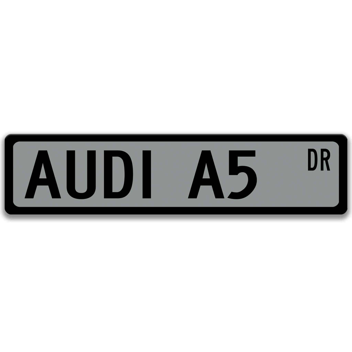 Gray Audi A5 DR aluminum street sign with black lettering