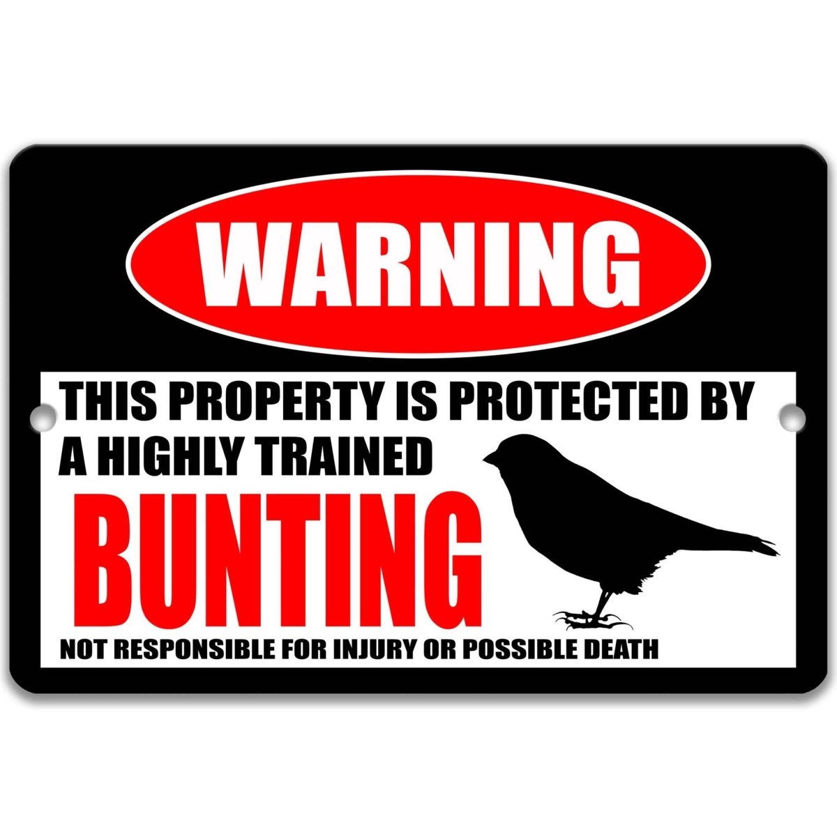 Bunting bird warning metal sign, glossy black, red WARNING oval and perched bunting silhouette