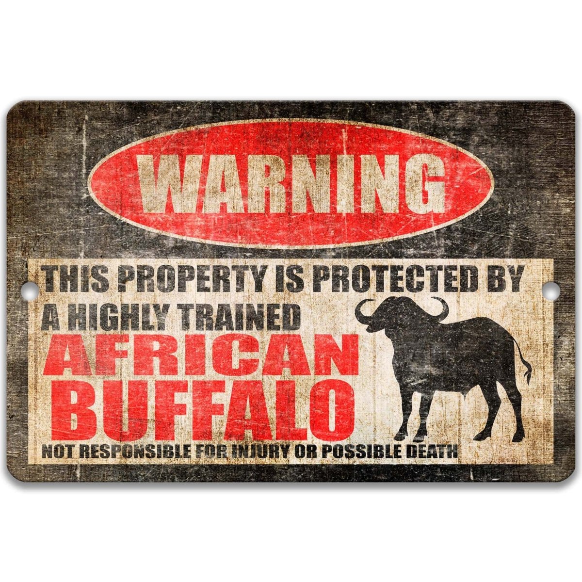Funny African buffalo warning sign, distressed metal, property protected by a highly trained African buffalo, with curved-horn buffalo silhouette