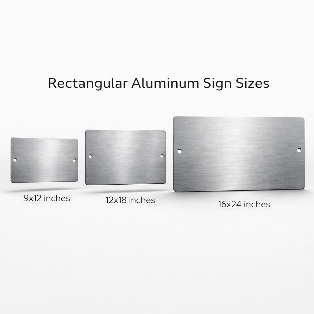 three rectangular aluminum sign sizes, ranging from 9x12 inches to 16x24 inches.