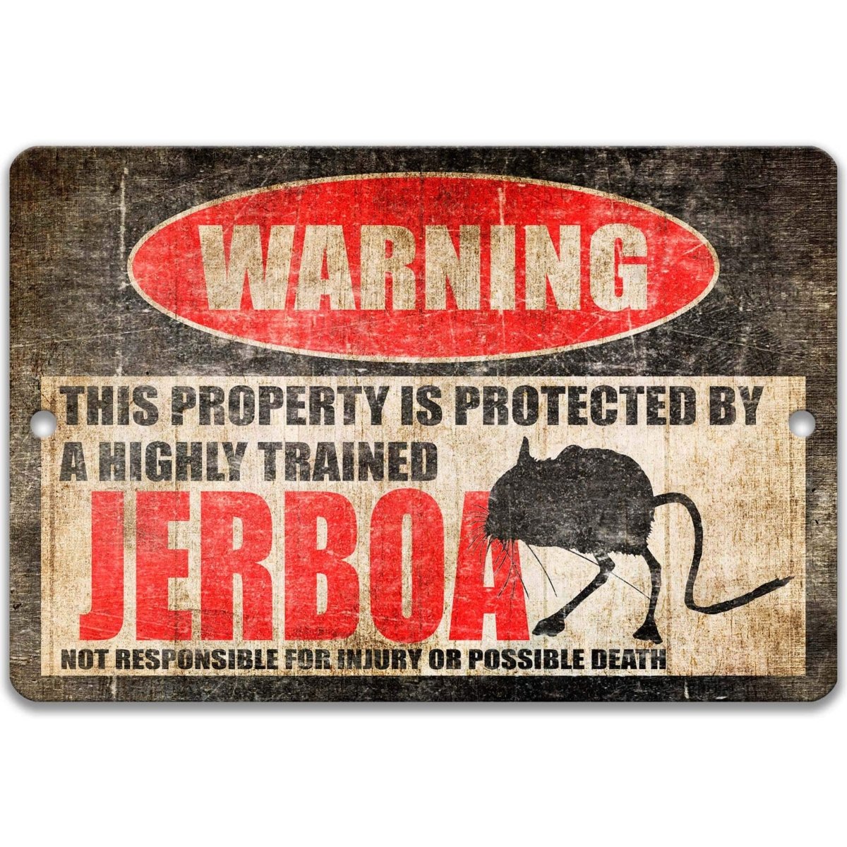 Jerboa warning sign, distressed metal, property protected by a highly trained jerboa, with long-legged jerboa silhouette