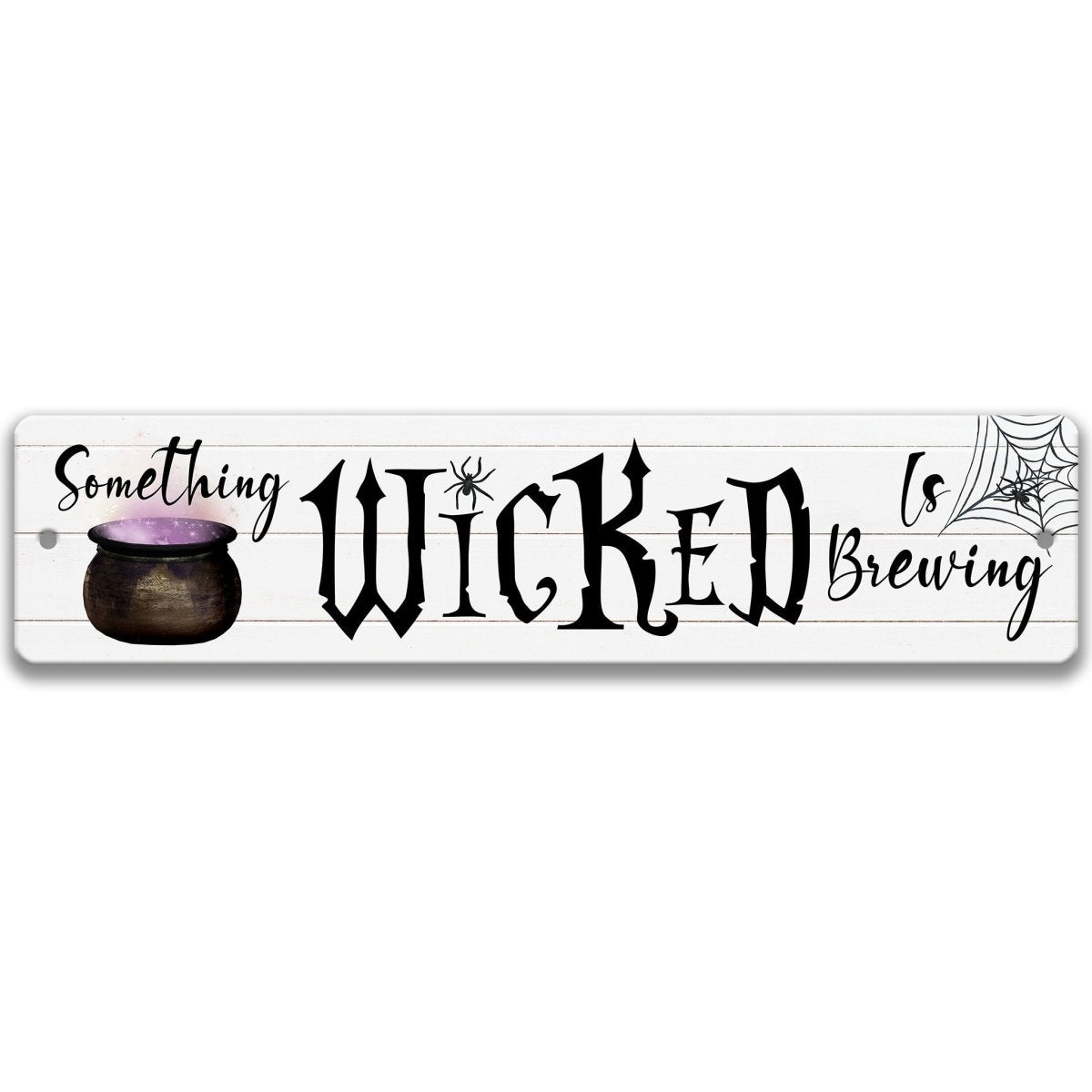 Something Wicked Is Brewing Halloween street sign with a witch's cauldron and spider web