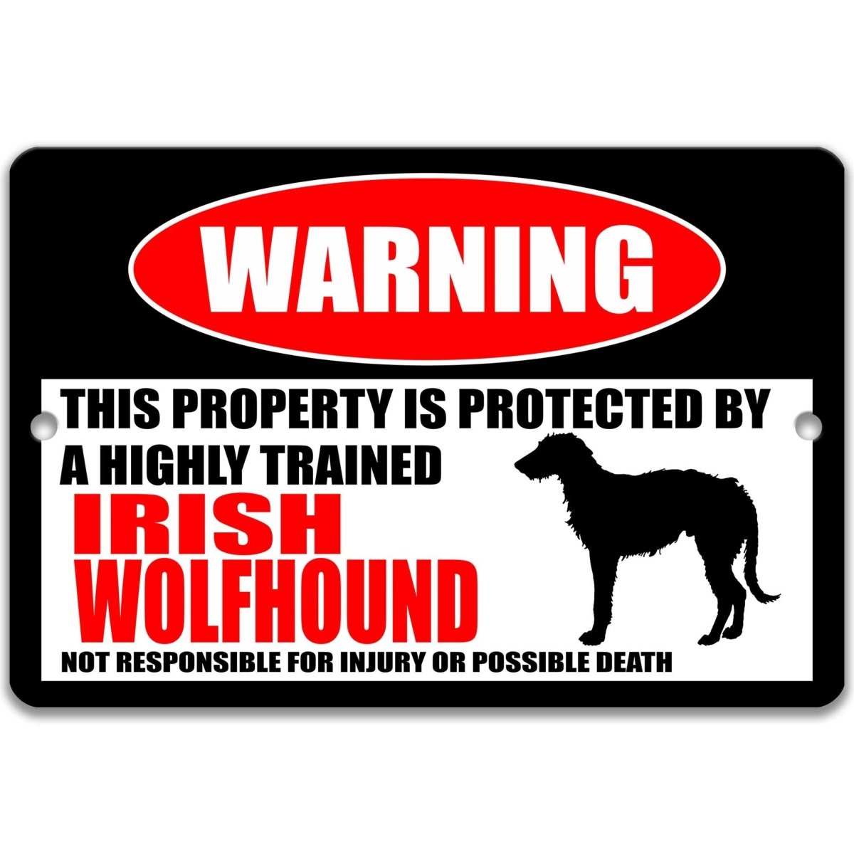 Irish Wolfhound warning metal sign, Irish Wolfhound dog silhouette beside bold red WARNING lettering, 'not responsible for injury or possible death'