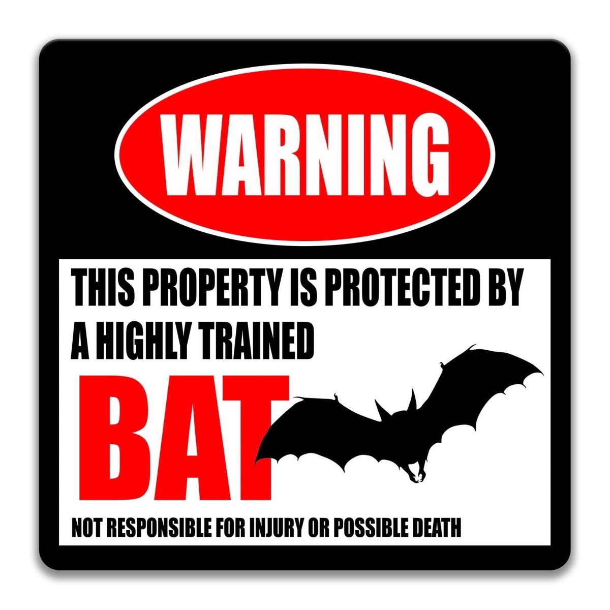 Bat Outdoor Warning Sign