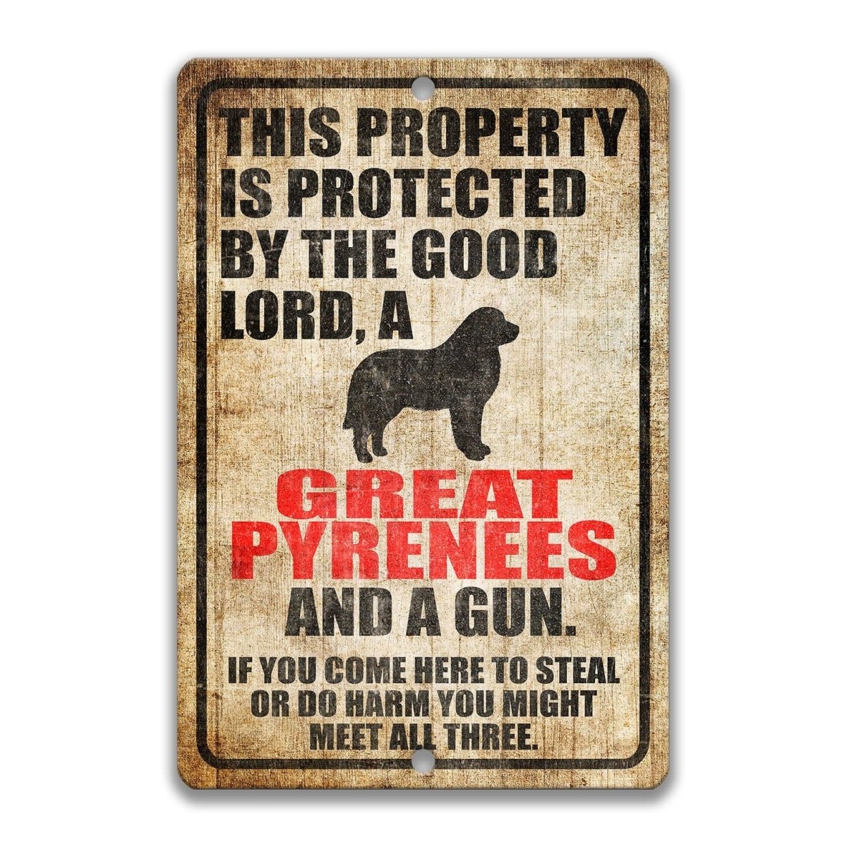 The image is a sign with a warning message about a property being protected by the good Lord, a Great Pyrenees, and a gun.