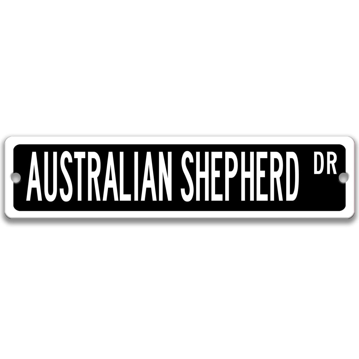 Black Australian Shepherd DR aluminum street sign with white lettering