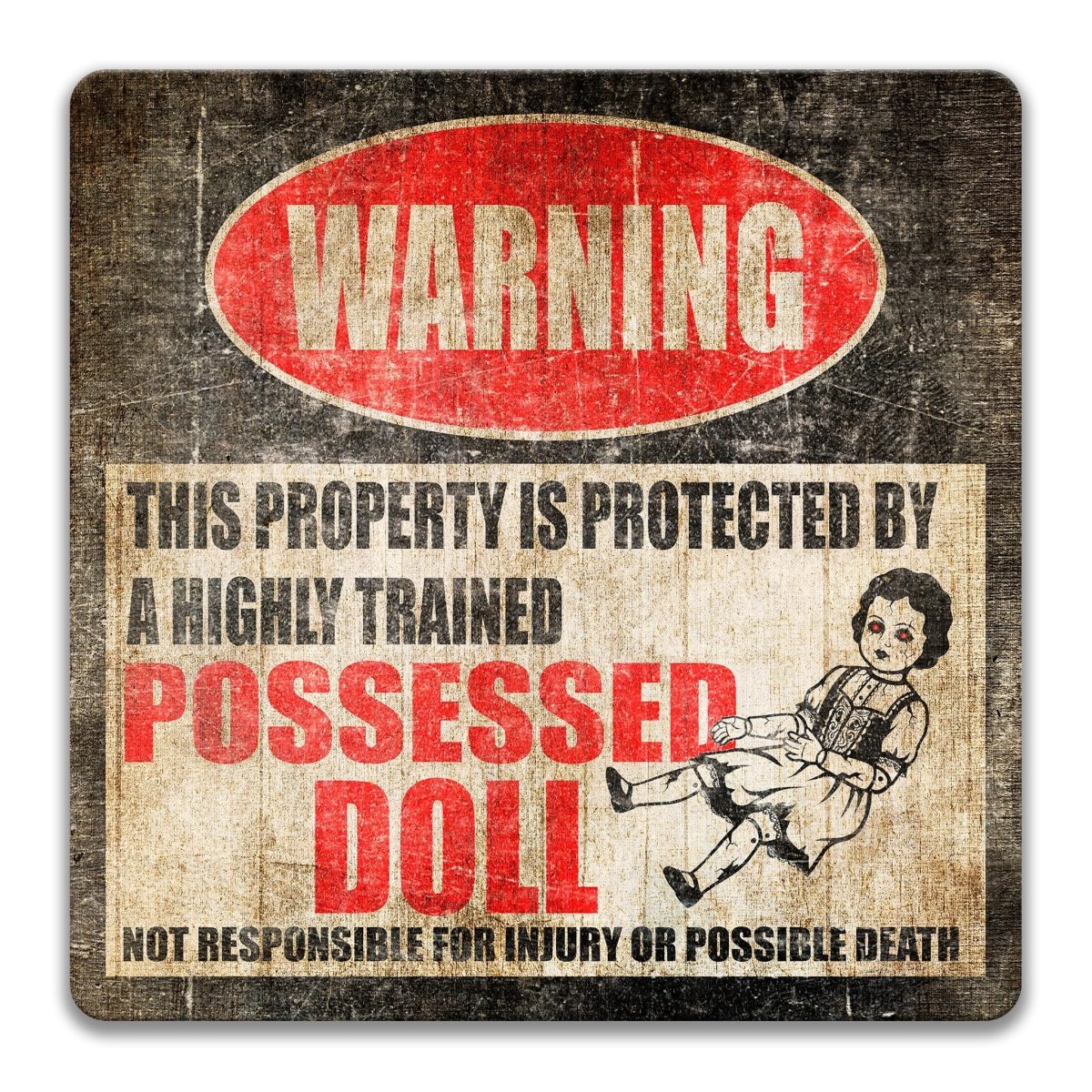 Possessed Doll Halloween warning sign, third view