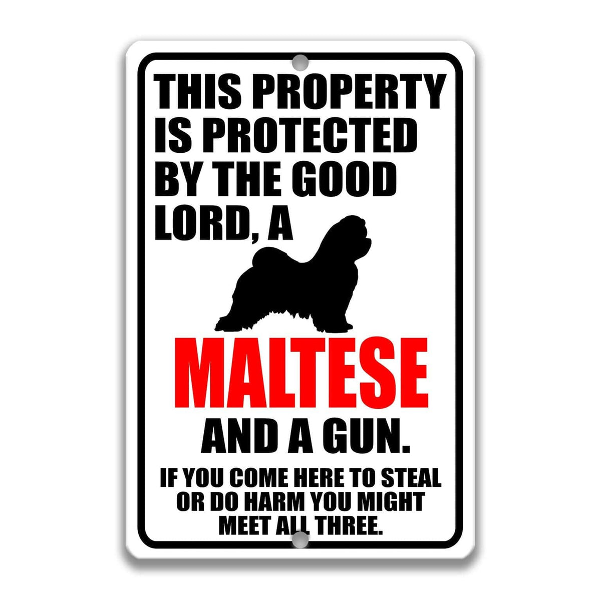 a sign with a warning about a Maltese dog and a gun.