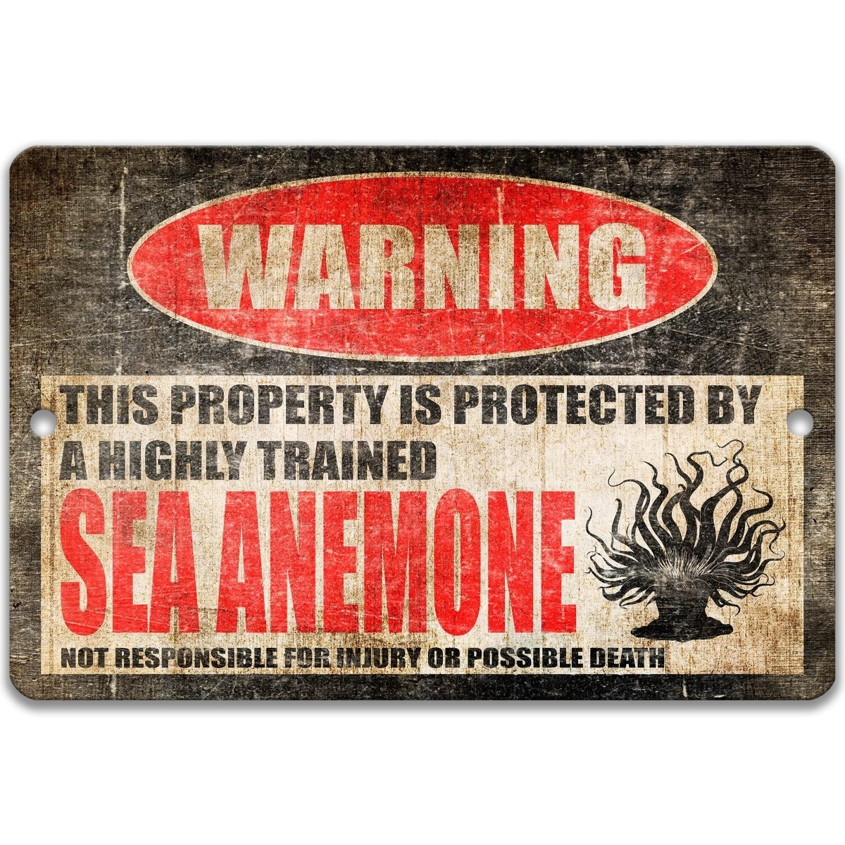 Sea Anemone warning metal sign, sea anemone silhouette beside bold red WARNING lettering, 'not responsible for injury or possible death'