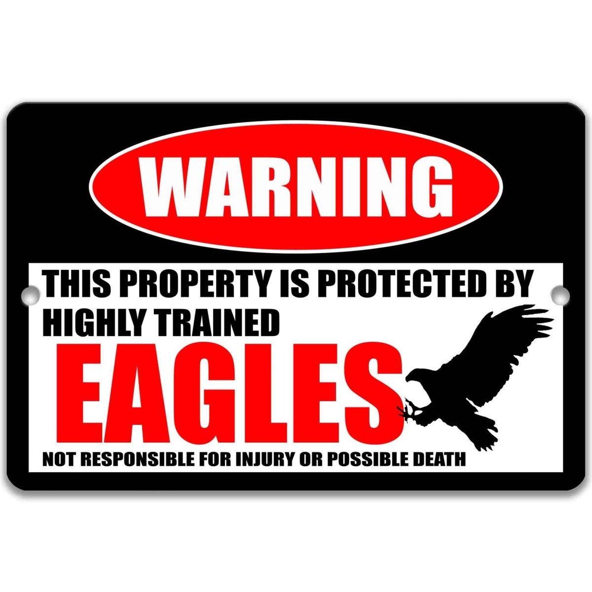 Eagle warning metal sign, glossy black, red WARNING oval and perched bald eagle silhouette