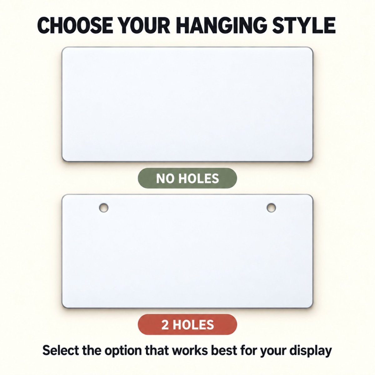 So Franken Cute sign hanging options, no holes or 2 holes on top
