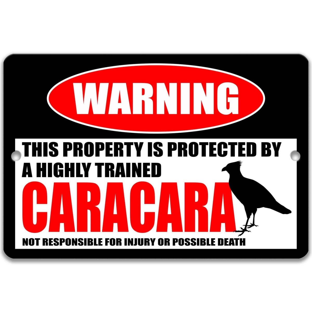 Caracara warning metal sign, glossy black, red WARNING oval and standing caracara silhouette