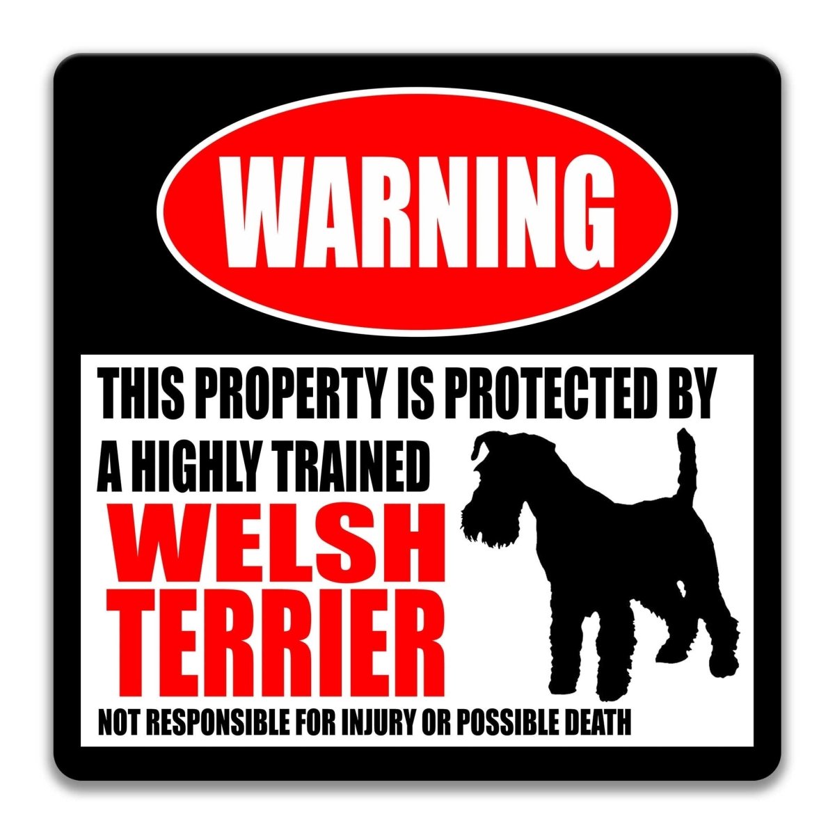 Welsh Terrier warning sign, red WARNING banner and large Welsh Terrier dog silhouette, funny Welsh Terrier lover gift, aluminum with rounded corners