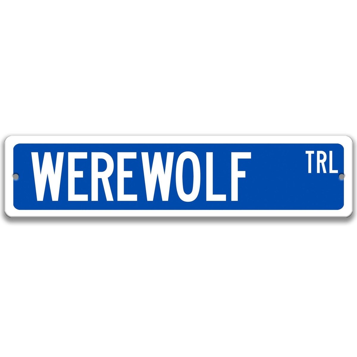 Blue Werewolf aluminum street name sign with white lettering
