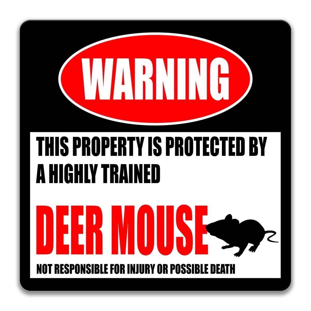 Square deer mouse warning metal sign, black background with red WARNING banner and deer mouse silhouette