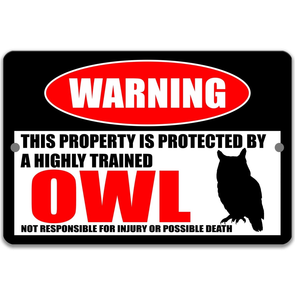 Owl warning metal sign on glossy black, red WARNING oval and horned owl silhouette