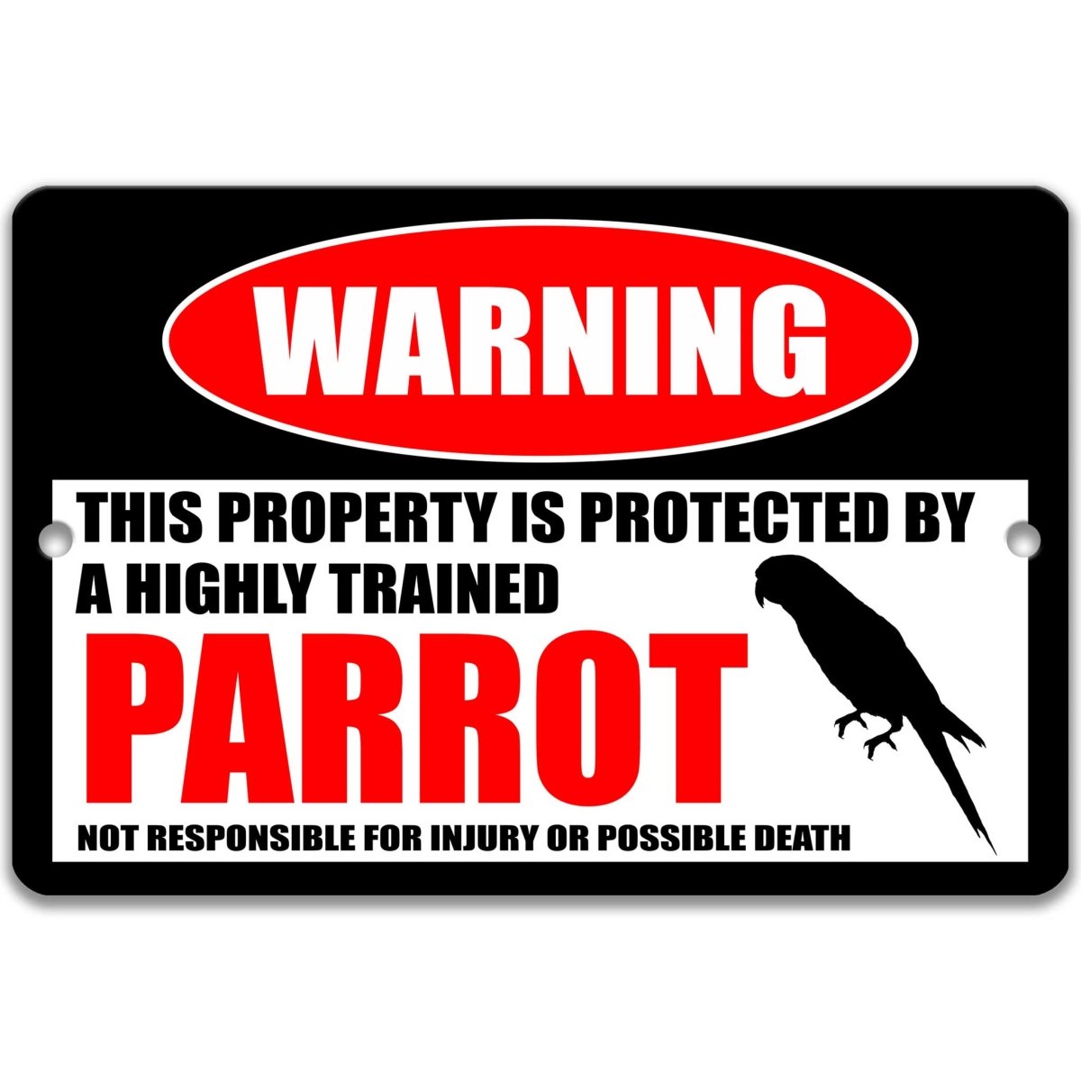 Parrot warning metal sign on glossy black with red WARNING oval and parrot-on-perch silhouette
