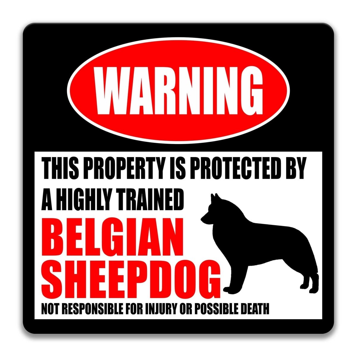 Belgian Sheepdog warning sign, red WARNING banner and large Belgian Sheepdog dog silhouette, funny Belgian Sheepdog lover gift, aluminum with rounded corners