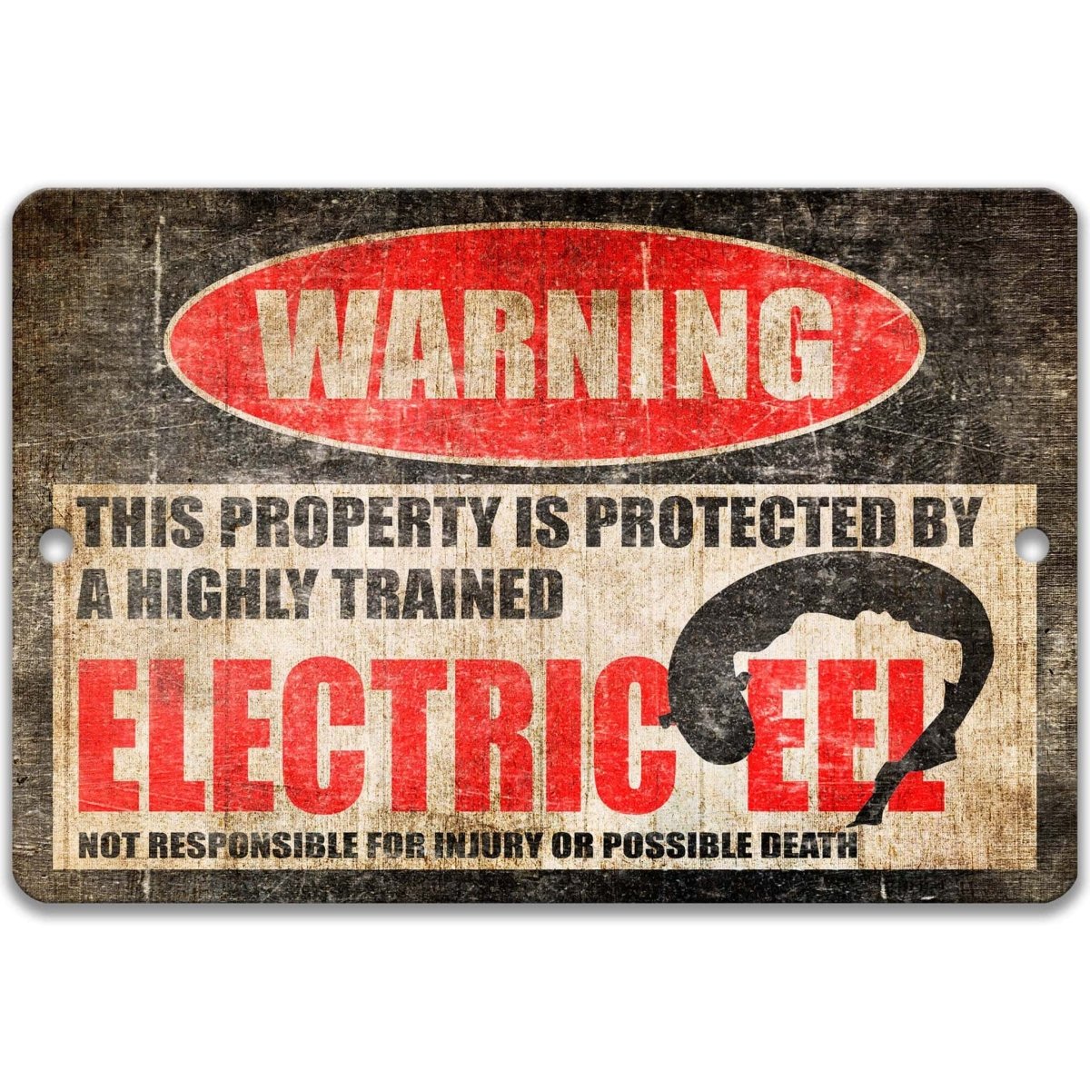 Electric eel warning sign, weathered finish, highly trained electric eel joke with coiled electric eel silhouette