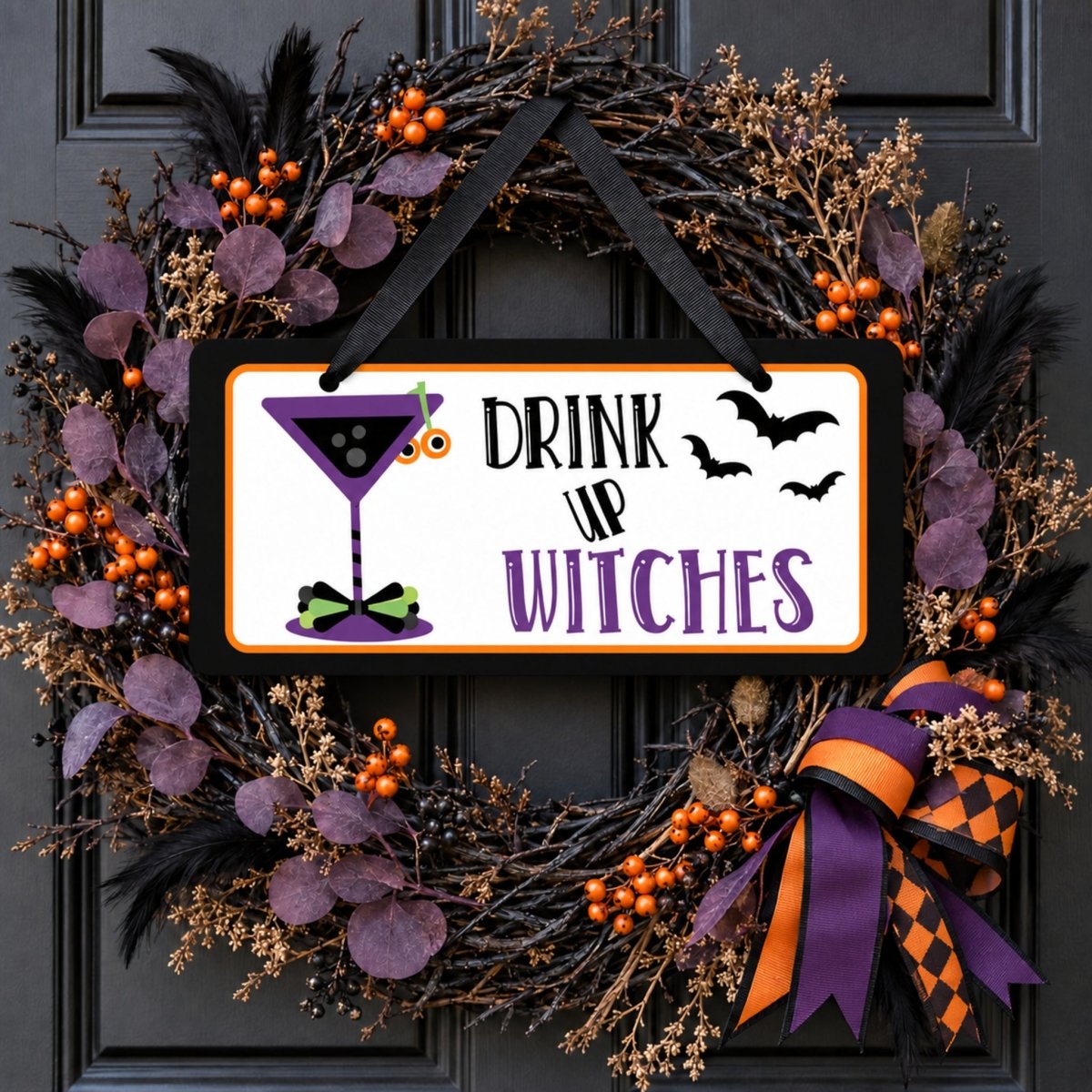 Drink Up Witches sign centered in a door wreath