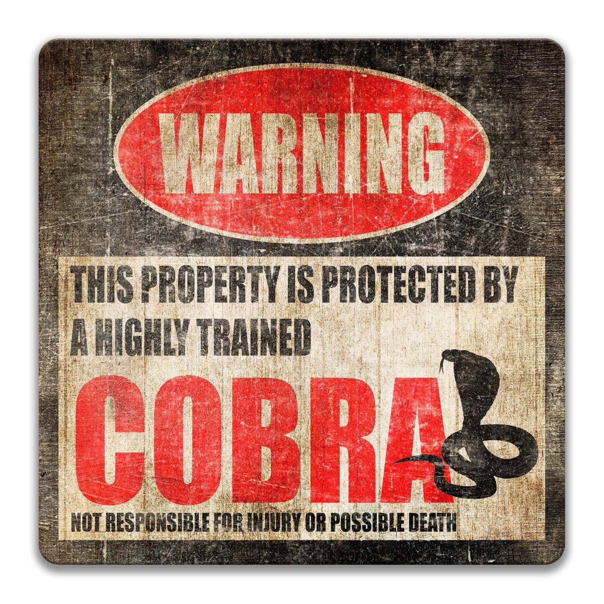 Cobra vivarium warning sign, weathered finish, highly trained cobra joke with coiled cobra silhouette