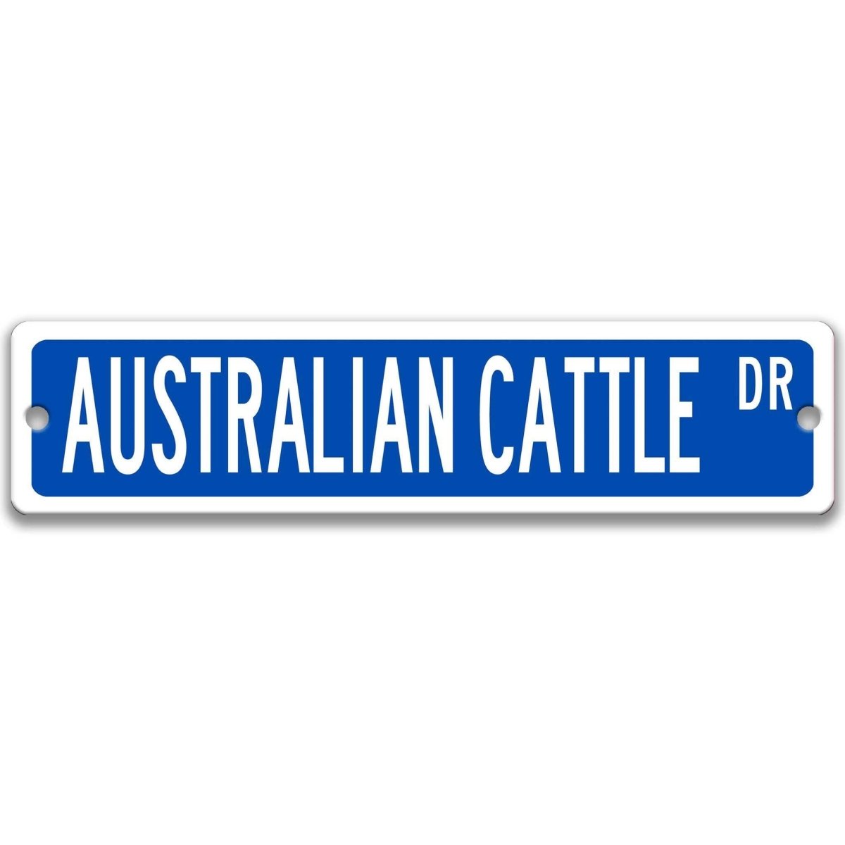 Blue Australian Cattle Dog DR aluminum street sign with white lettering