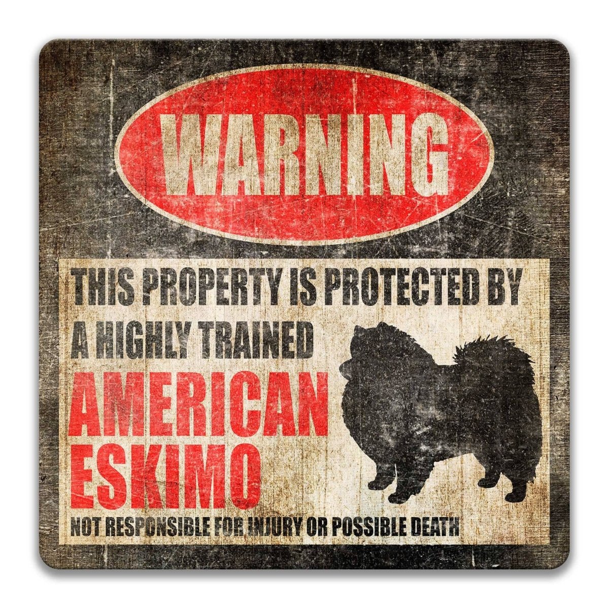 American Eskimo property warning sign, novelty American Eskimo-owner gag, highly trained American Eskimo joke with American Eskimo dog silhouette