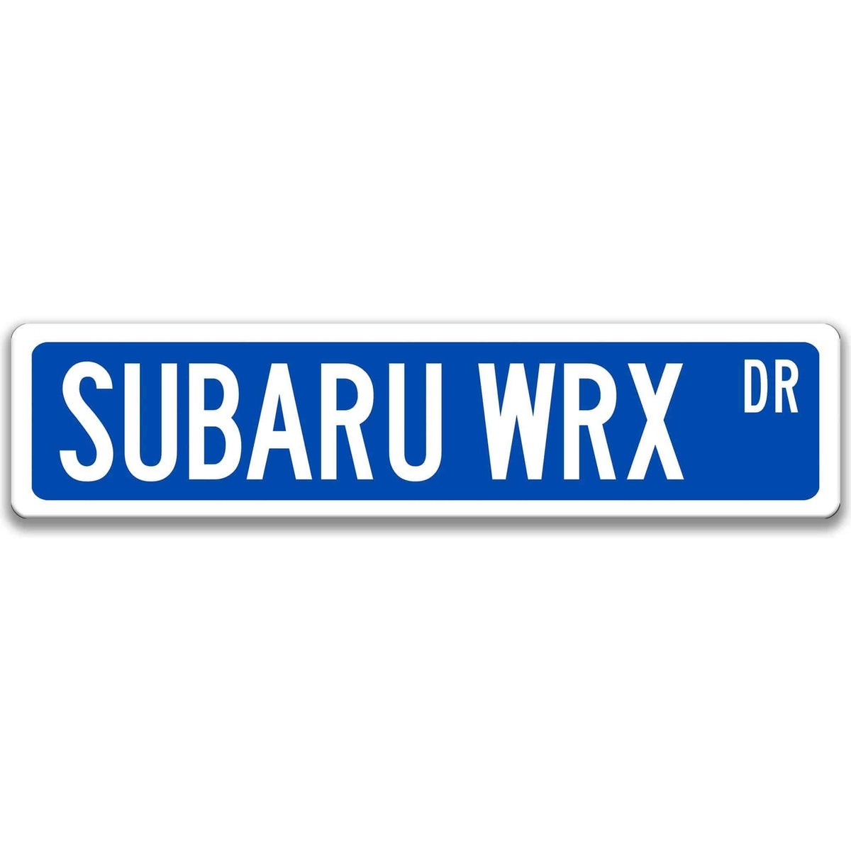 Blue Subaru WRX DR aluminum street sign with white lettering