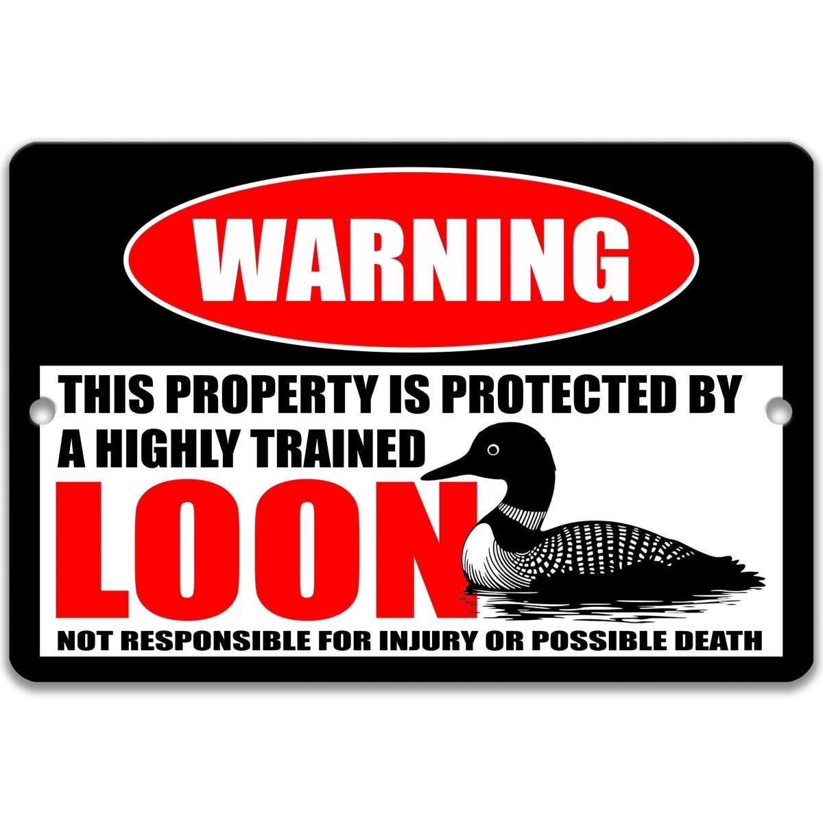 Aluminum lake sign showing a loon graphic below a warning header, part of the highly trained wildlife warning series