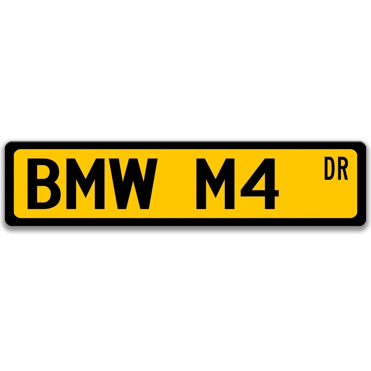 Yellow BMW M4 DR aluminum street sign with black lettering