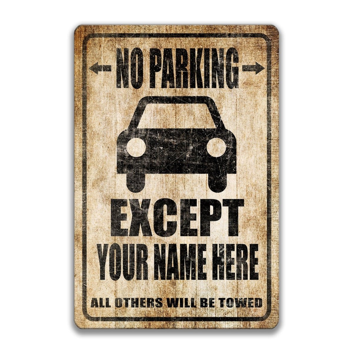 Personalized No Parking Except Sign