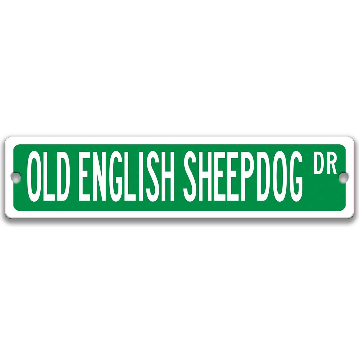 Gray Old English Sheepdog DR aluminum street sign with black lettering