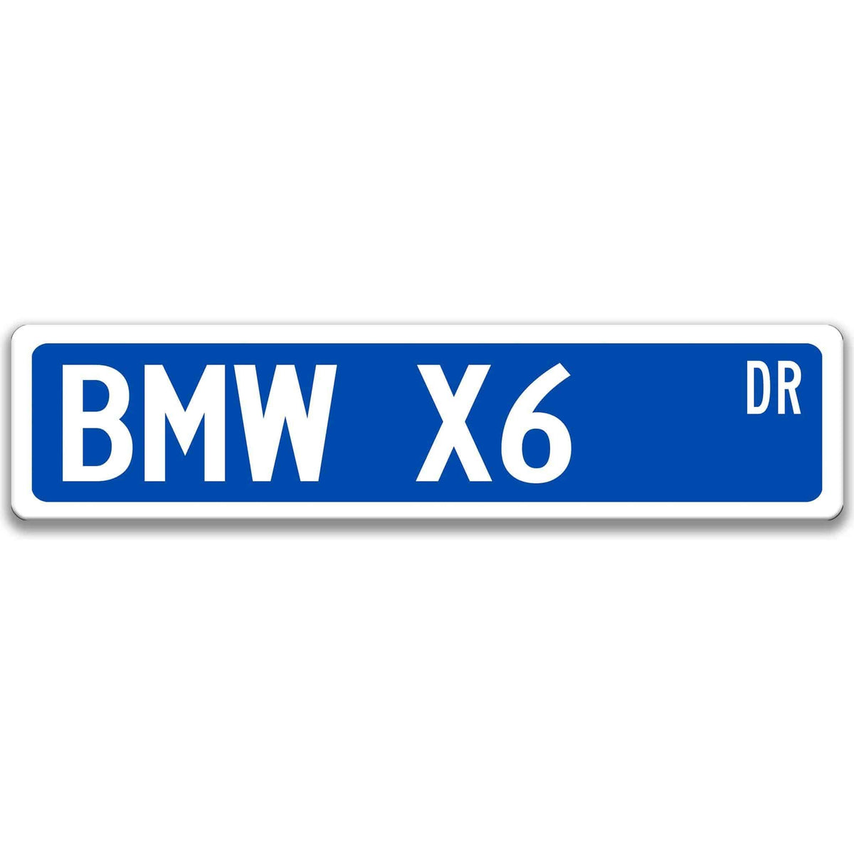 Blue BMW X6 DR aluminum street sign with white lettering