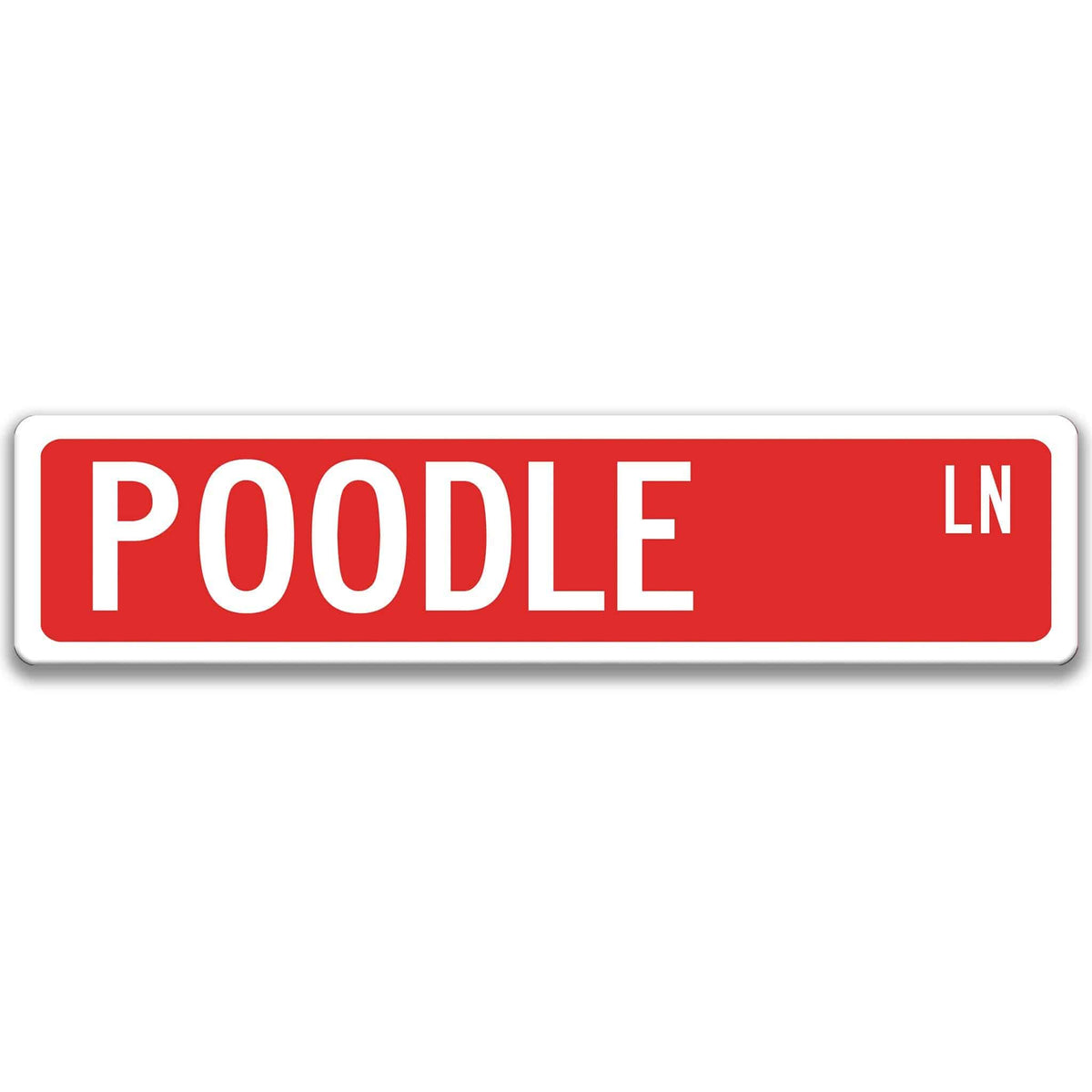 Red Poodle DR aluminum street sign with white lettering
