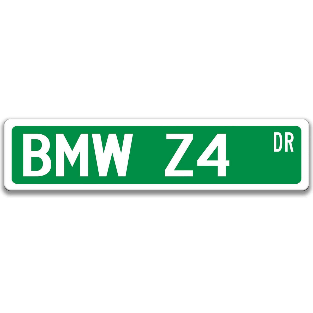 Green BMW Z4 DR aluminum street sign with white lettering