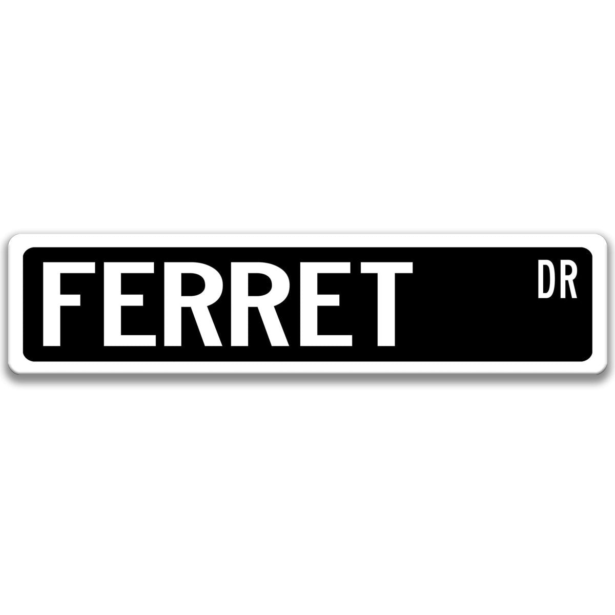Ferret Street Name metal sign with black background